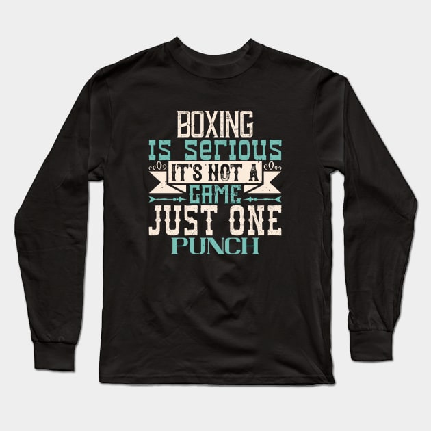 Boxing is serious. It's not a game. Just one punch Long Sleeve T-Shirt by khalmer